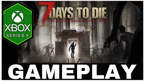 7 DAYS TO DIE | Xbox Series X Gameplay - YouTube