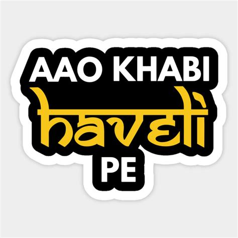 Aao Kabhi Haveli Pe Hindi Slogan - Hindi - Sticker | TeePublic