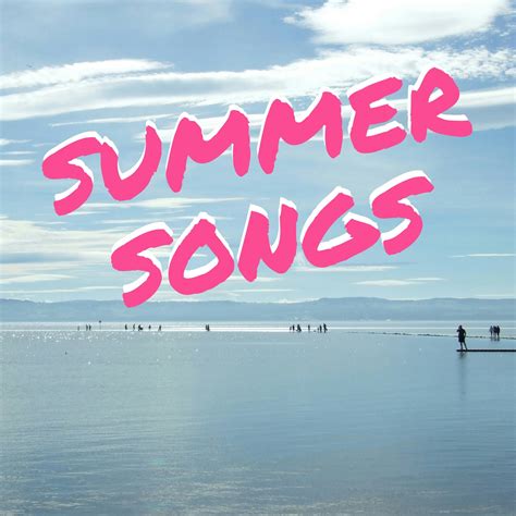 SUMMER SONGS. | Gathering Beauty