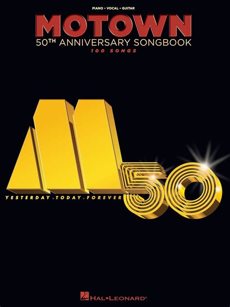 Motown 50th Anniversary Songbook by Halleonard | Goodreads