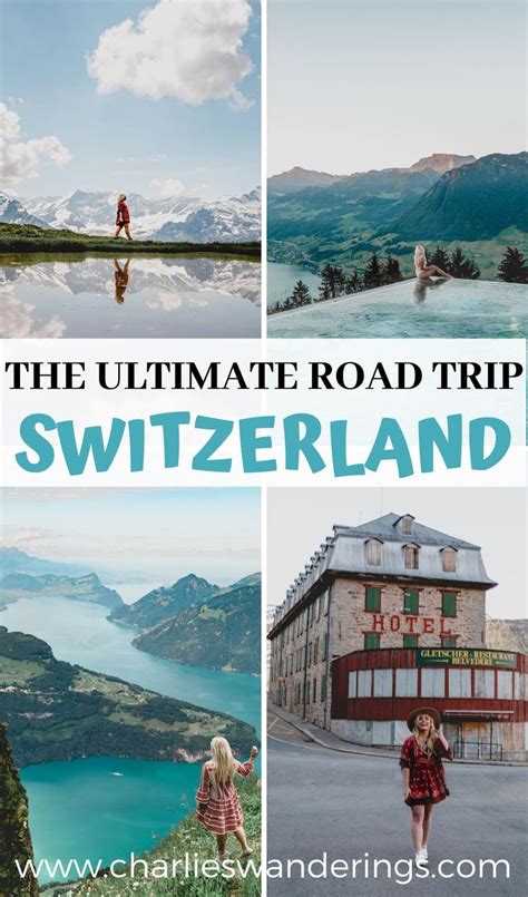 The Ultimate Switzerland Road Trip Itinerary - CHARLIES WANDERINGS ...