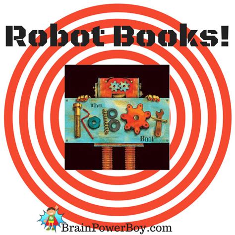 Best Robot Books Ever! Get the list now, because . . . ROBOTS!