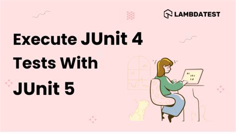 How to execute JUnit 4 tests with JUnit 5 [Tutorial]