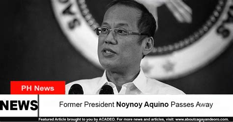 Former President Noynoy Aquino Passes Away