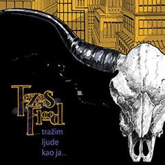 Texas Flood - ...tražim ljude kao ja... [album 2019] (CD) : Mala Srpska Prodavnica