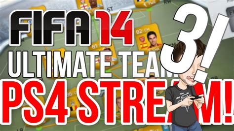 FIFA 14 (PS4) Ultimate team stream! #5 (Latenight chillings) - YouTube