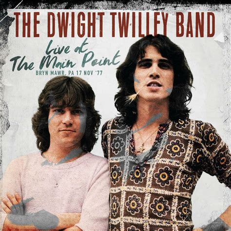 Dwight Twilley Band - Live at the Main Point, Bryn Mawr, PA 17 Nov '77 + Bonus Tracks (Live at ...