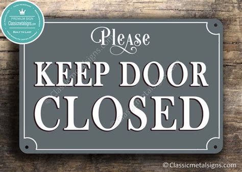 KEEP DOOR CLOSED Sign, Keep Door Closed Sign, Classic Style Keep Door ...