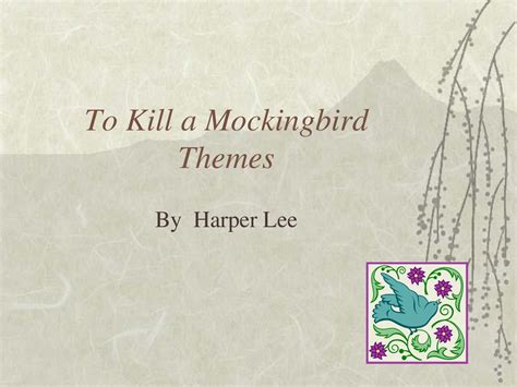 To Kill a Mockingbird Themes - ppt download