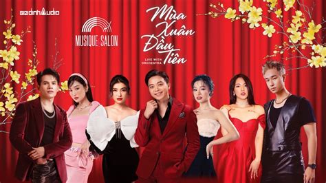 Ra mắt album nhạc đặc biệt "Mùa Xuân Đầu Tiên – Live with Orchestra ...