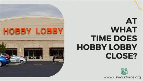 Hobby Lobby Hours - What Time Does It Open & Close In 2023? | A Guide!