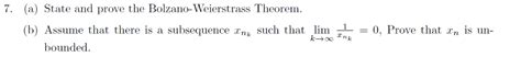 Solved 7. (a) State and prove the Bolzano-Weierstrass | Chegg.com