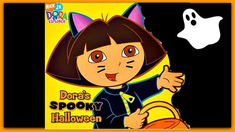 Dora the Explorer "DORA'S SPOOKY HALLOWEEN!" - YouTube