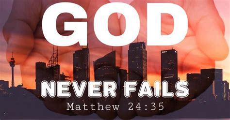 God Never Fails | He is faithful and true