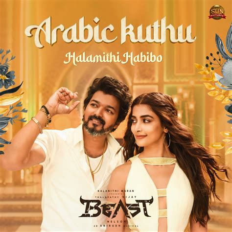 Arabic Kuthu - Halamithi Habibo (From "Beast") – Single von Anirudh ...