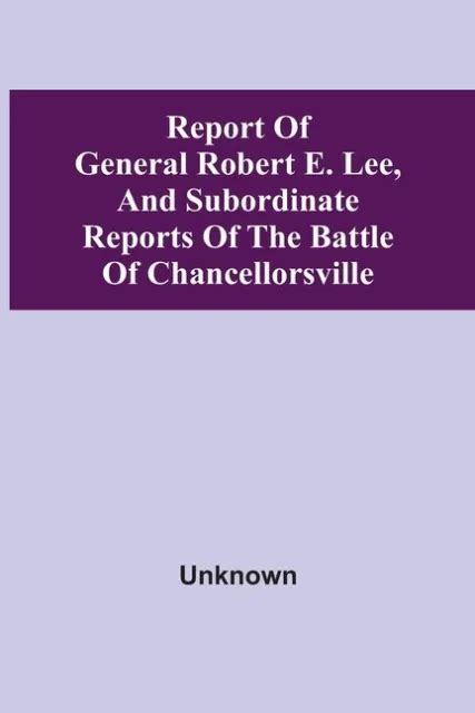 REPORT OF GENERAL Robert E Lee, And Subordinate Reports Of The Battle Of C... $13.80 - PicClick
