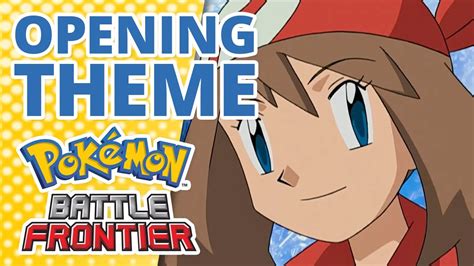 Pokémon: Battle Frontier 💥⛰️ | Opening Theme - YouTube