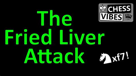 How to play the Fried Liver Attack against the Two Knight's Defense ...