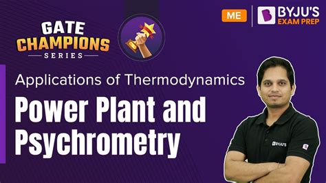 Power Plant and Psychrometry | Applications of Thermodynamics | GATE ...