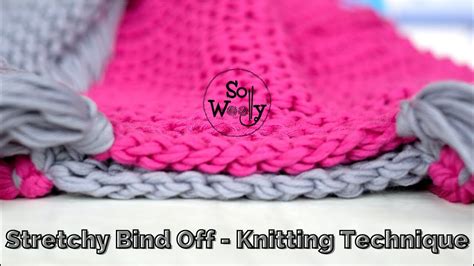 How to do a Stretchy Bind Off - A Knitting Technique (great for Garter stitch projects) - So ...