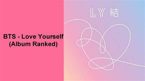 BTS - LOVE YOURSELF (SERIES RANKED) - YouTube