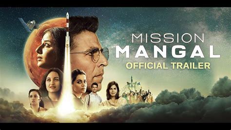 Mission Mangal' trailer: Akshay Kumar, Sonakshi Sinha, Vidya Balan HD ...