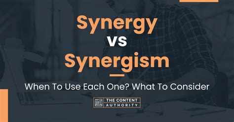 Synergy vs Synergism: When To Use Each One? What To Consider