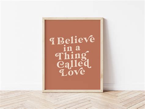 I Believe in a Thing Called Love Love Print Quote Print | Etsy