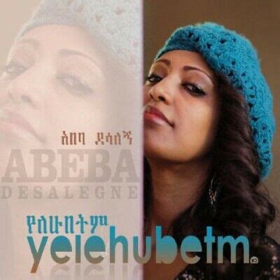 ABEBA DESALEGN - YELEHUBETM NEW CD 884501907750 | eBay