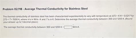 Solved Problem 02.118 - Average Thermal Conductivity for | Chegg.com