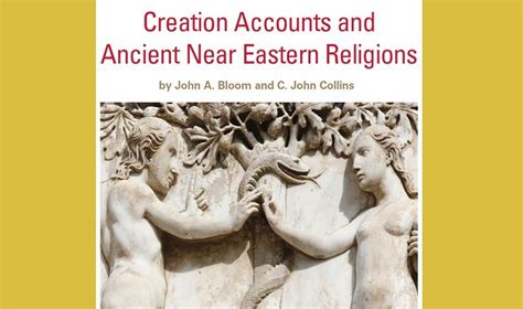 Creation Accounts and Ancient Near Eastern Religions - Christian Research Institute