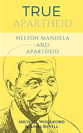 TRUE APARTHEID: Nelson Mandela and Apartheid - 2 Books in 1: Amazon.co ...