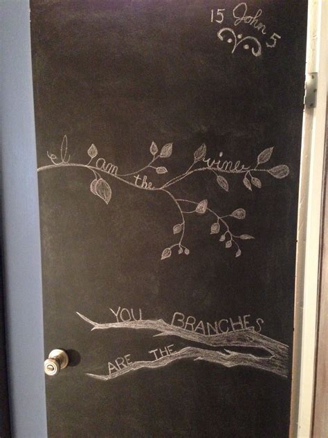 Chalkboard door with scripture (John 15:5) Chalkboard Door, John 15 5, Scripture, Doors, Gate