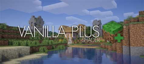 Vanilla Plus Shader - Minecraft Customization - CurseForge