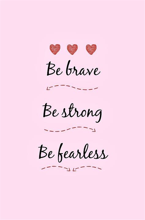 Be Brave Quotes - Courageous Bravery Quotes to Bring out Your Inner Warrior | Bravery quotes ...