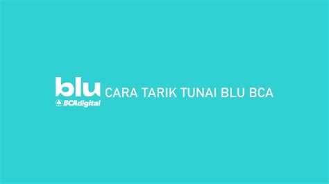 7 Cara Tarik Tunai BLU BCA : Syarat, Limit & Biaya Admin - Buatatm.com