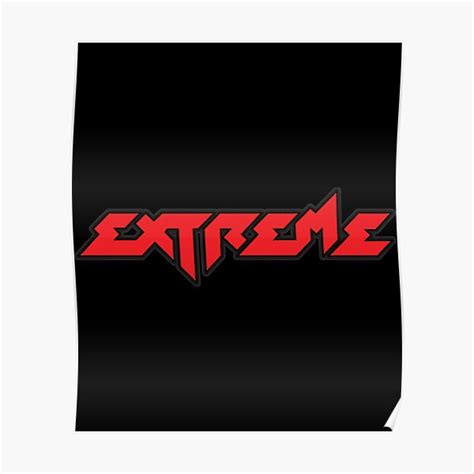 "extreme band logo Classic " Poster for Sale by whittybimler2 | Redbubble