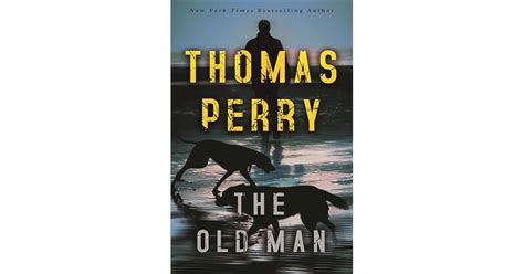 The Old Man by Thomas Perry — Reviews, Discussion, Bookclubs, Lists