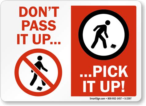 Keep Area Clean Sign [Graphic] - Don't Pass It Up Pick It Up, SKU: S-2397