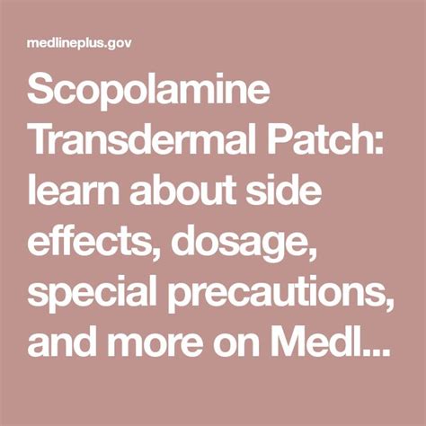 Scopolamine Transdermal Patch: learn about side effects, dosage, special precautions, and more ...