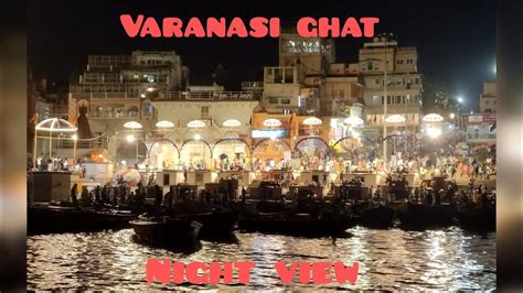 Varanasi ghat night view🌝| Manikarnika ghat |🙏🙏All ghats of Varanasi at ...