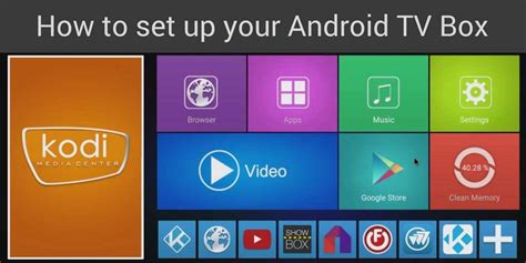 Quick-Start Guide to Easy Android TV Box Setup 2020 - AndroidPCReview