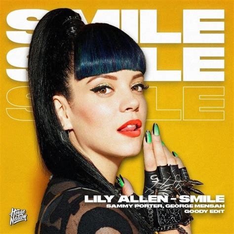 Stream Lily Allen - Smile (Sammy Porter, George Mensah & Goody Edit ...