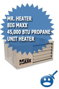 Mr. Heater Big Maxx 45,000 BTU Propane Unit Heater Review