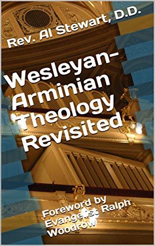 Wesleyan-Arminian Theology : Revisited (Revisited Series Vol. Book 5) - Kindle edition by ...