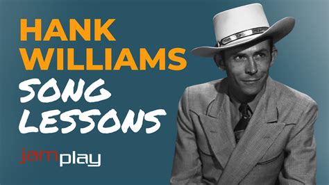 Hank Williams Song Lesson Playlist – JamPlay Blog