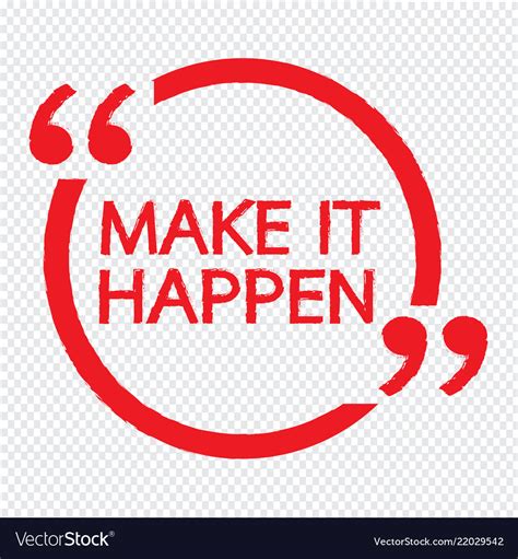 Make it happen design Royalty Free Vector Image