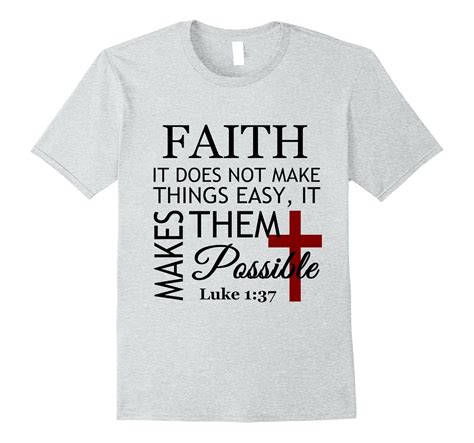 Faith Does Not Make Easy Makes Possible Bible Verse T-Shirt-Vaci – Vaciuk