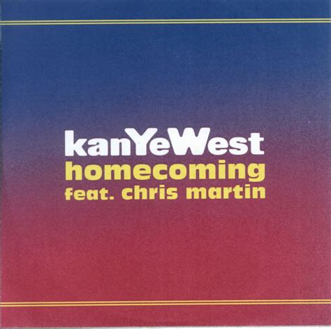 Kanye West Feat. Chris Martin – Homecoming (2008, CDr) - Discogs