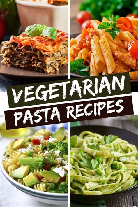 20 Best Vegetarian Pasta Recipes - Insanely Good